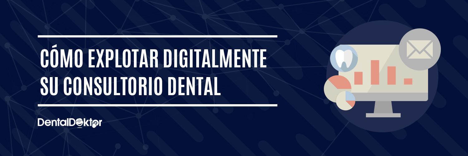 Marketing Dental: 21 estrategias para explotar digitalmente su consultorio dental