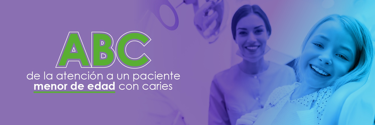 ABC de la atención a un paciente menor de edad con caries