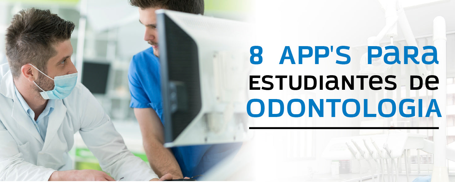 8 App's para sobrevivir a la facultad de odontología