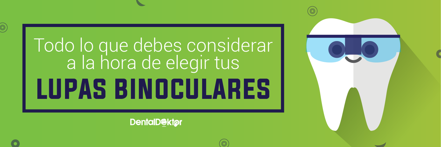 Todo lo que debes considerar a la hora de elegir tus lupas binoculares