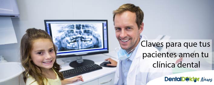 Claves para que tus pacientes amen tu clínica dental