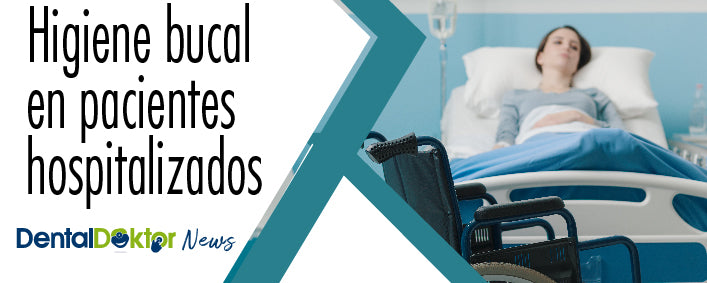 Higiene bucal en pacientes hospitalizados