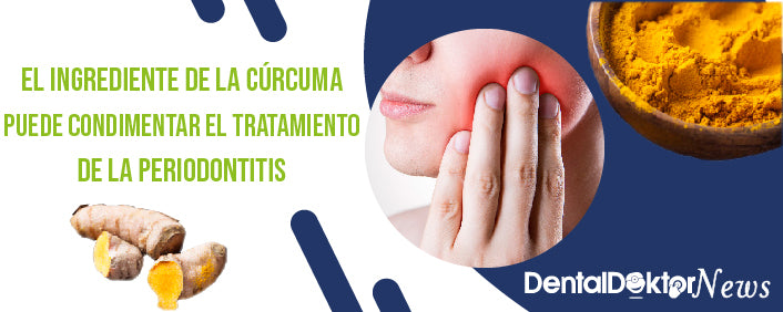 El ingrediente de la cúrcuma puede condimentar el tratamiento de la periodontitis