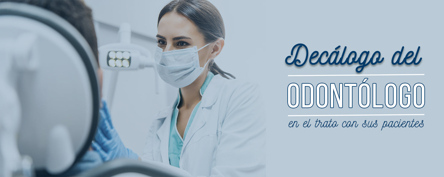 Decálogo del odontólogo en el trato con sus pacientes