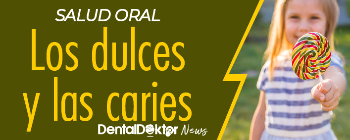 Los dulces y las caries, repercusiones en la salud oral
