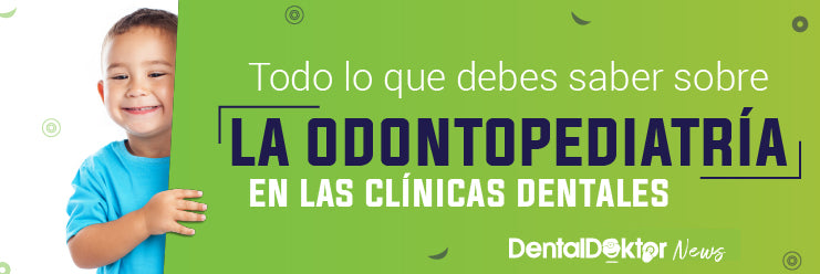 Todo lo que debes saber sobre la odontopediatría en las clínicas dentales
