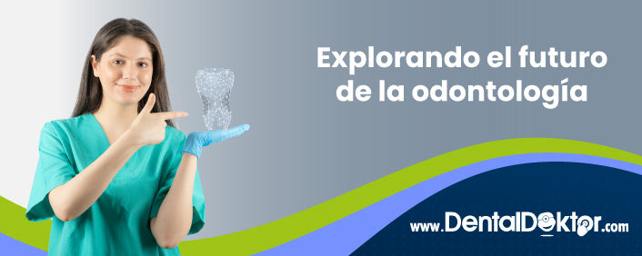 Explorando el Futuro de la Odontología