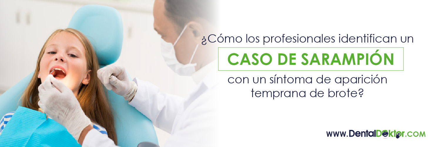 ¿Cómo los profesionales identifican un caso de sarampión con un síntoma de aparición temprana de brote?