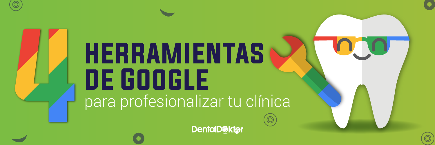 4 herramientas de Google para profesionalizar tu clínica