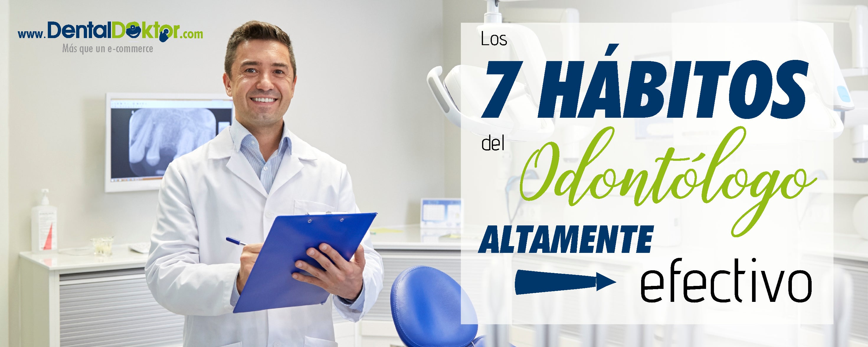 Los 7 hábitos del odontólogo altamente efectivo