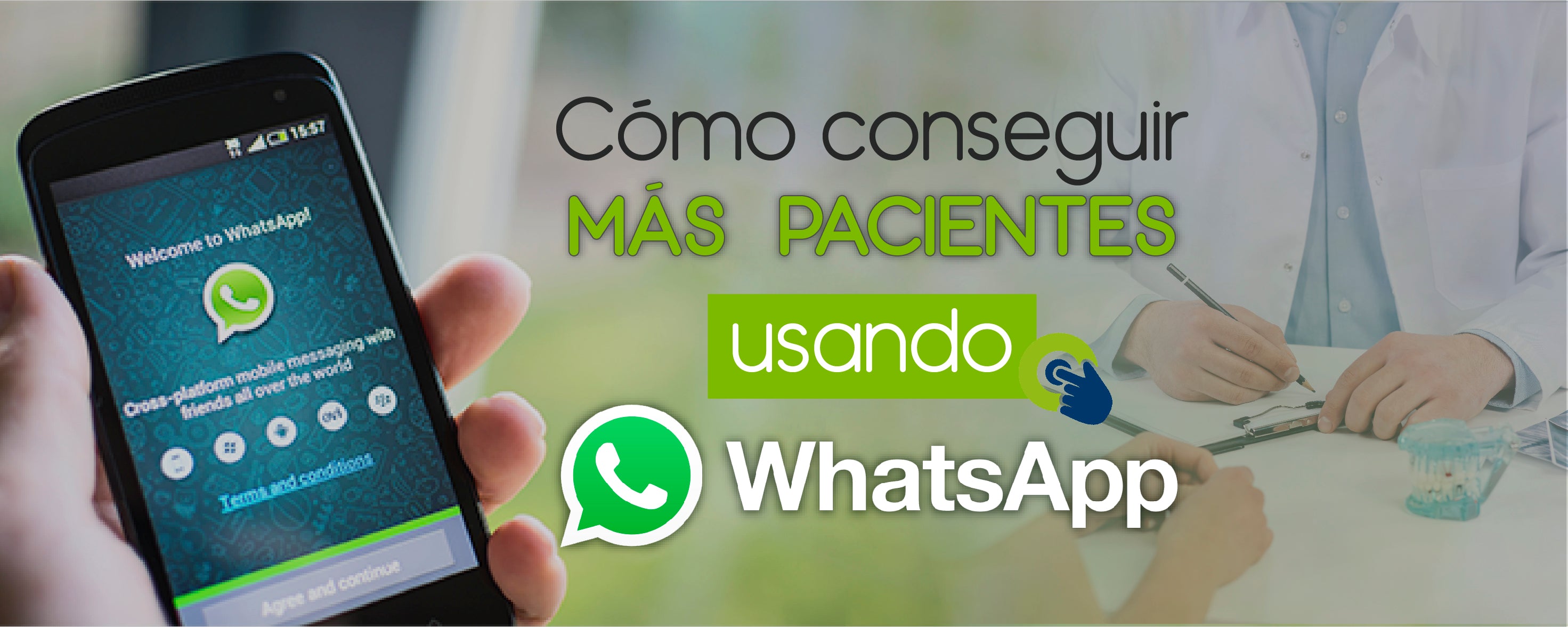 Cómo conseguir más pacientes usando Whatsapp