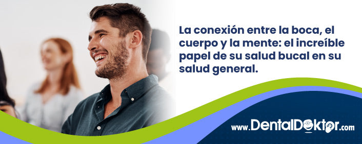 La conexión entre la boca, el cuerpo y la mente: el increíble papel de su salud bucal en su salud general.